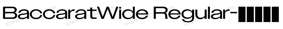 BaccaratWide Regular字体转换